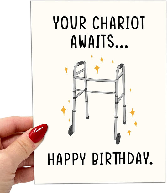 Your chariot awaits - Funny Birthday Card – Hilarious Happy Birthday Cards for Men, Women, Dad, Mom, Brother, Sister, Friends & Family – Unique Greeting Card for Birthday Gifts & Party Decorations