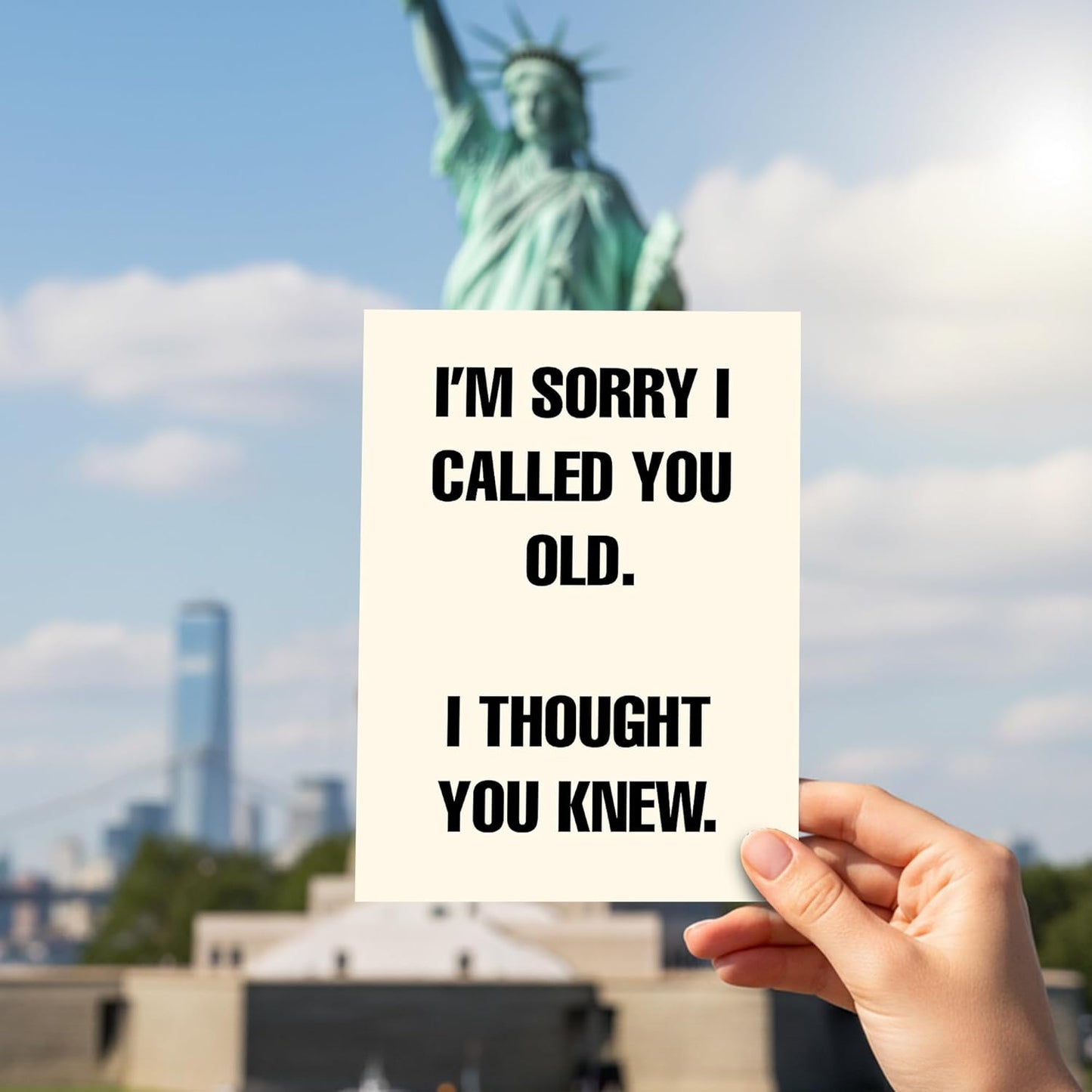 I'm sorry I called you old. I thought you knew - Funny Birthday Card – Hilarious Happy Birthday Cards for Men, Women, Dad, Mom, Brother, Sister, Friends & Family – Unique Greeting Card for Birthday Gifts & Party Decorations