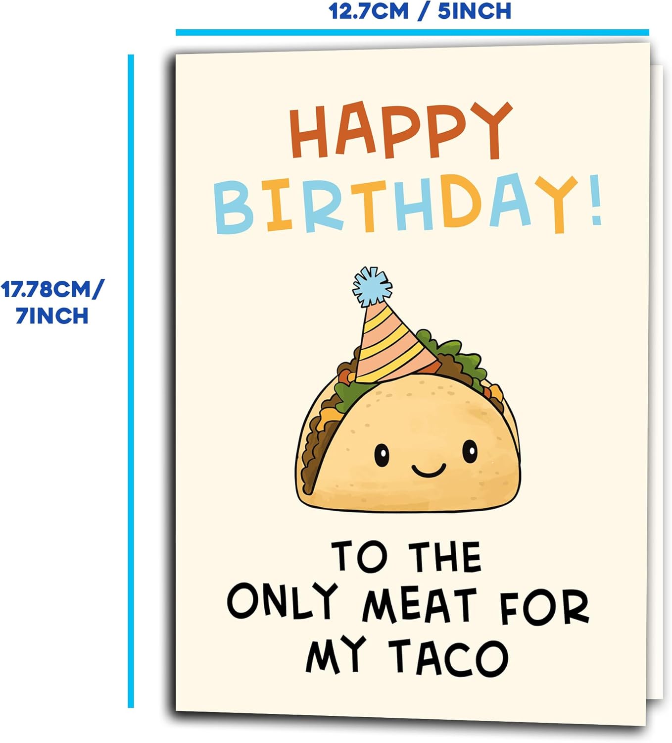 Happy birthday to the only meat for my taco - Funny Birthday Card – Hilarious Happy Birthday Cards for Men, Women, Dad, Mom, Brother, Sister, Friends & Family – Unique Greeting Card for Birthday Gifts & Party Decorations