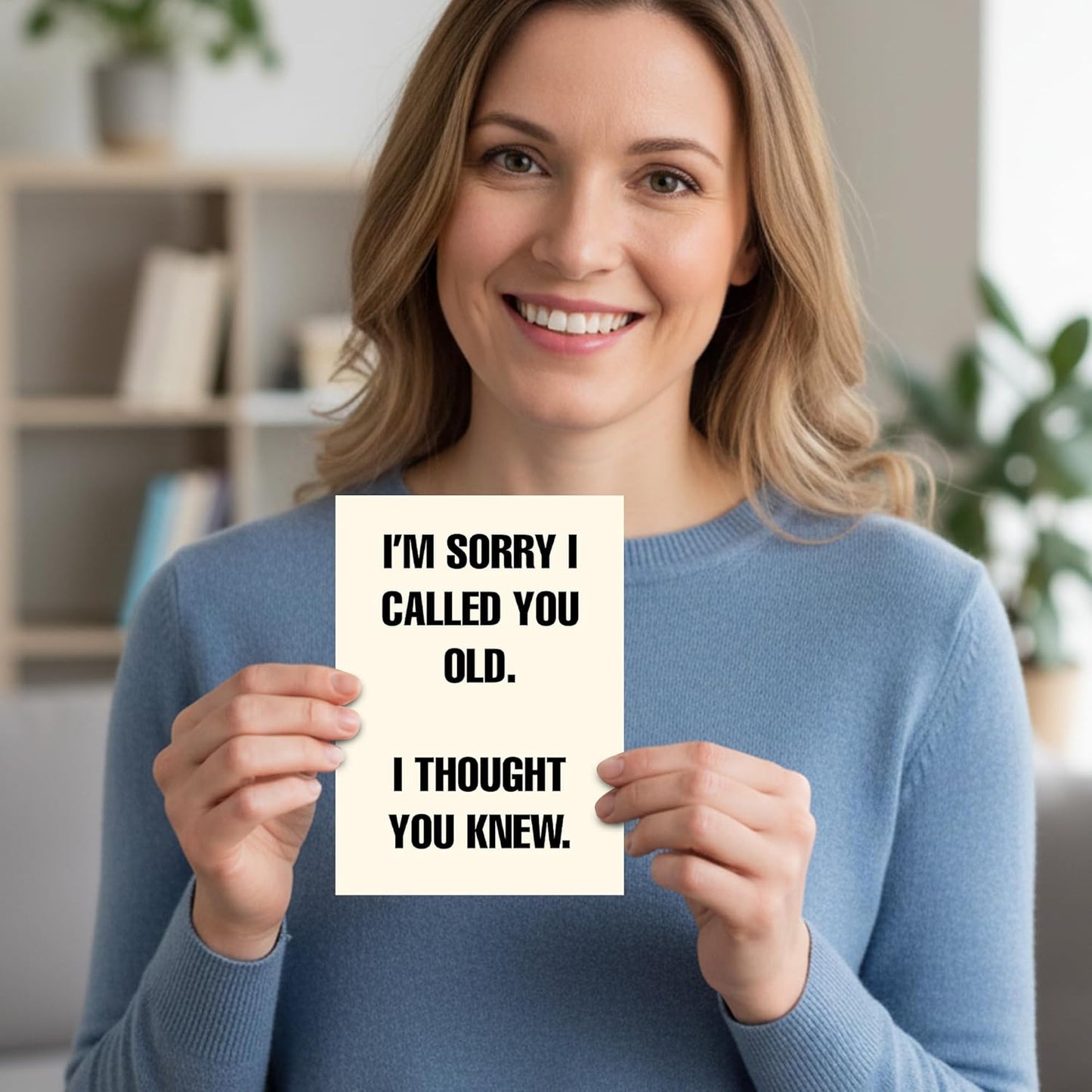 I'm sorry I called you old. I thought you knew - Funny Birthday Card – Hilarious Happy Birthday Cards for Men, Women, Dad, Mom, Brother, Sister, Friends & Family – Unique Greeting Card for Birthday Gifts & Party Decorations