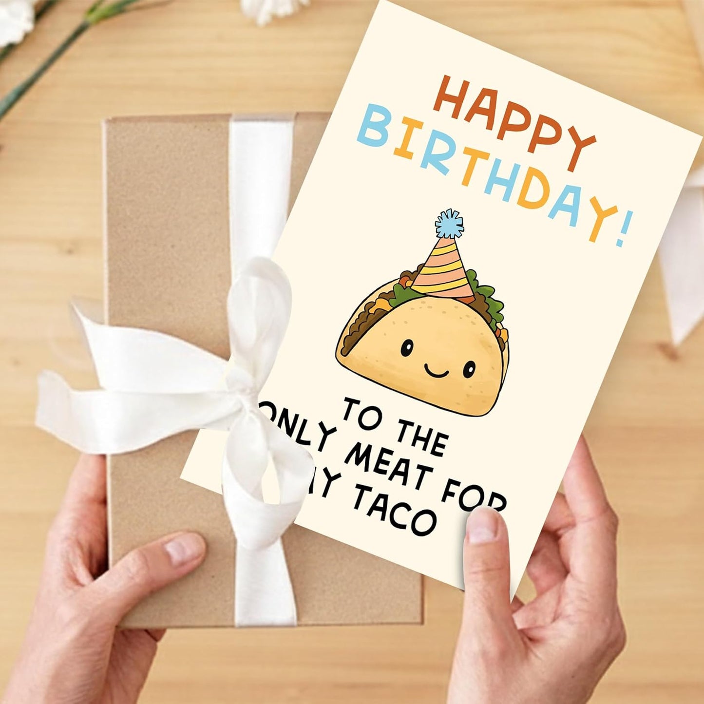 Happy birthday to the only meat for my taco - Funny Birthday Card – Hilarious Happy Birthday Cards for Men, Women, Dad, Mom, Brother, Sister, Friends & Family – Unique Greeting Card for Birthday Gifts & Party Decorations
