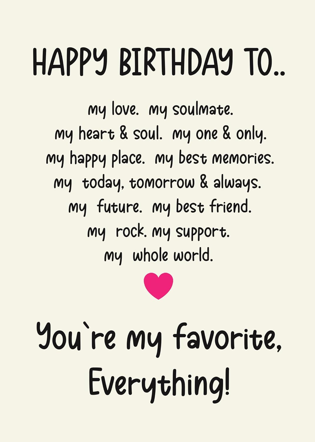 Happy birthday to my love- Funny Birthday Card – Hilarious Happy Birthday Cards for Men, Women, Dad, Mom, Brother, Sister, Friends & Family – Unique Greeting Card for Birthday Gifts & Party Decorations