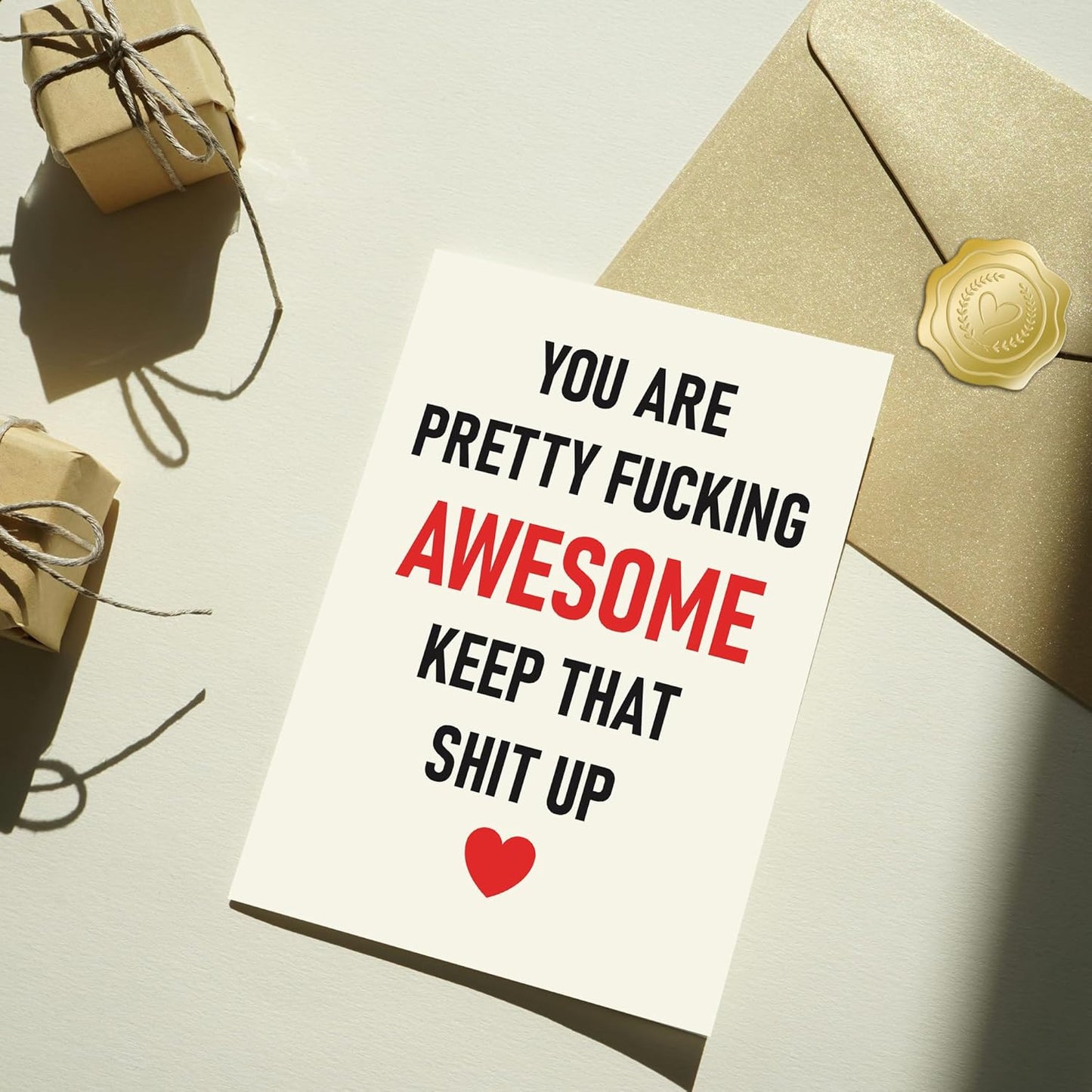 You are pretty fucking awesome keep that shit up - Funny Birthday Card – Hilarious Happy Birthday Cards for Men, Women, Dad, Mom, Brother, Sister, Friends & Family – Unique Greeting Card for Birthday Gifts & Party Decorations