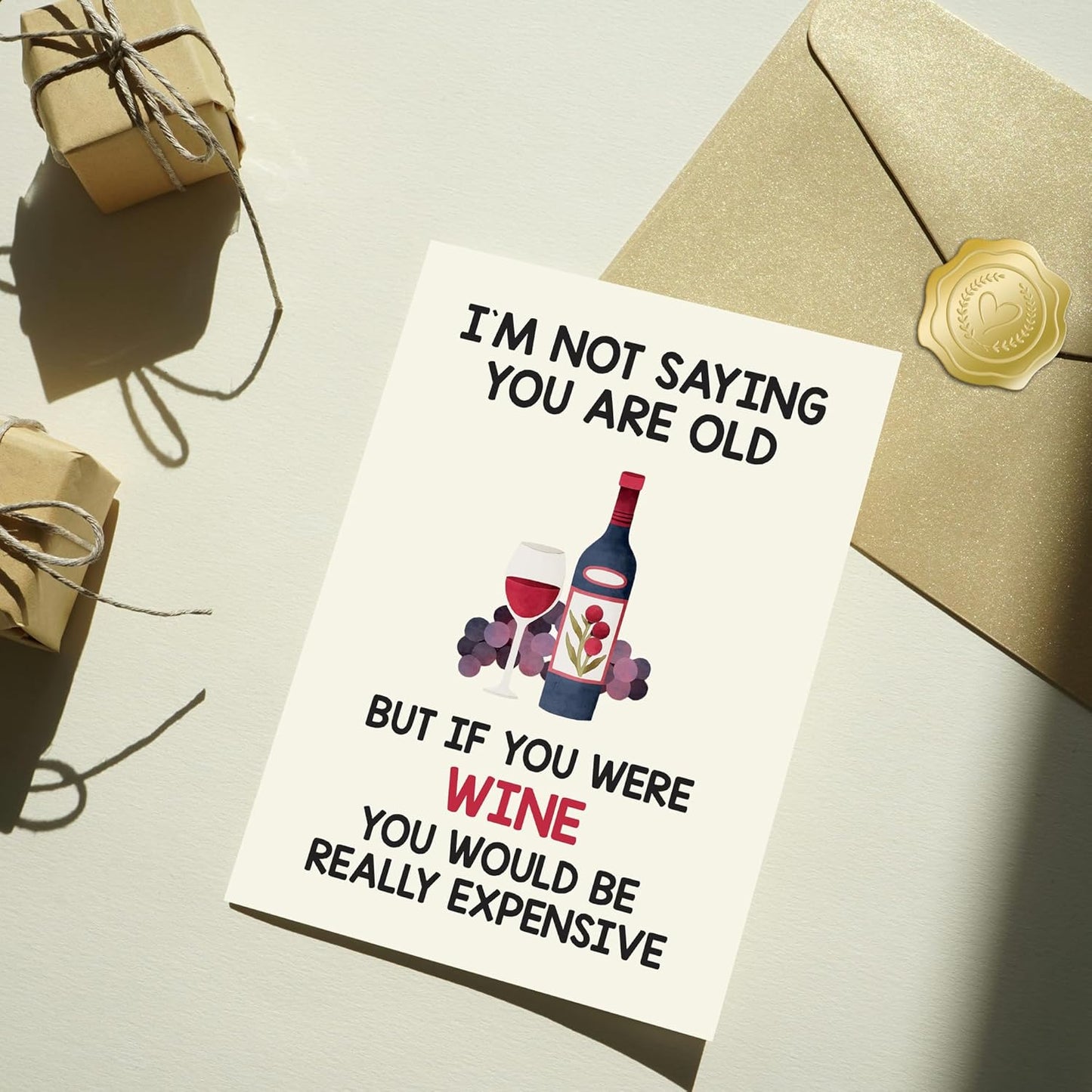 I'M NOT SAYING YOU ARE OLE - Funny Birthday Card – Hilarious Happy Birthday Cards for Men, Women, Dad, Mom, Brother, Sister, Friends & Family – Unique Greeting Card for Birthday Gifts & Party Decorations