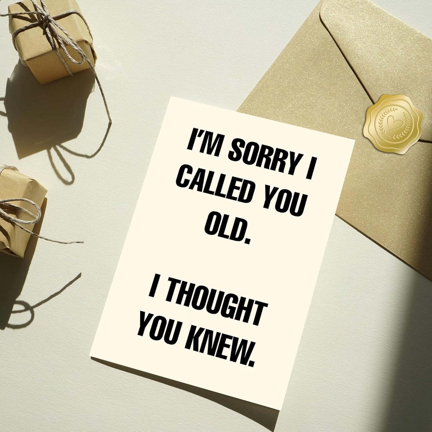 I'm sorry I called you old. I thought you knew - Funny Birthday Card – Hilarious Happy Birthday Cards for Men, Women, Dad, Mom, Brother, Sister, Friends & Family – Unique Greeting Card for Birthday Gifts & Party Decorations
