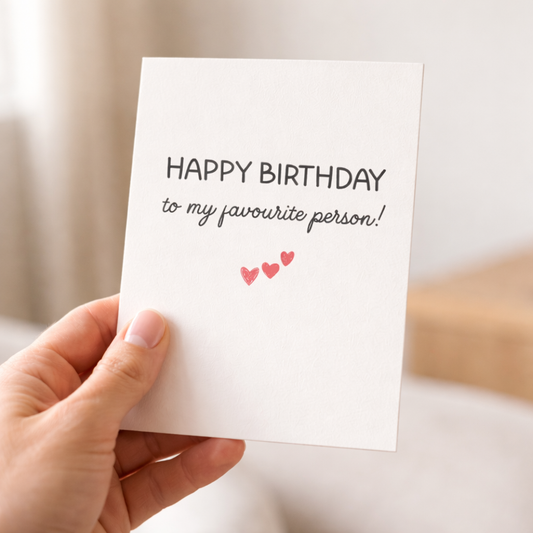 Happy Birthday To My Favourite Person - Funny Birthday Card