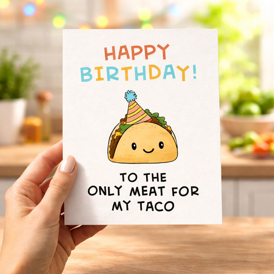 Happy birthday to the only meat - Funny Birthday Card