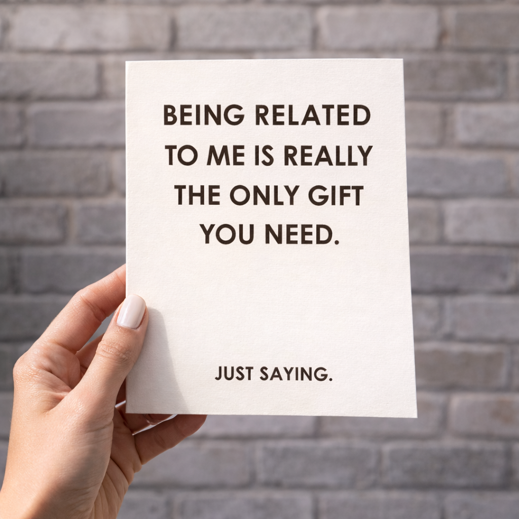 Being Related To Me Is  Really - Funny Birthday Card